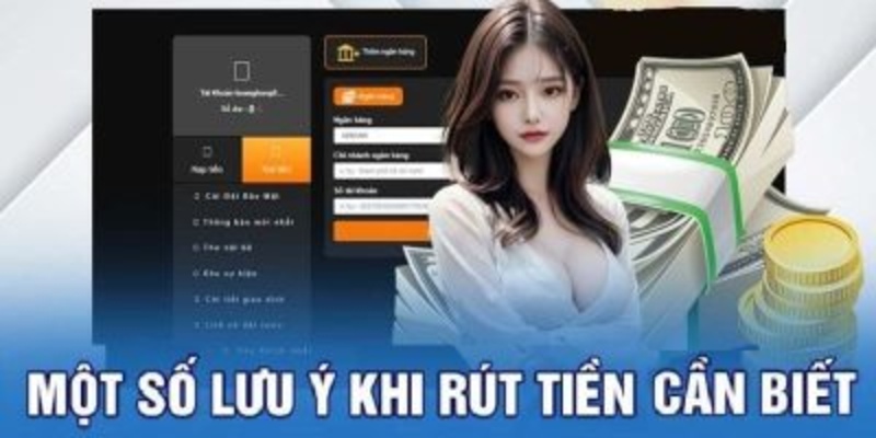 Lưu ý khi thực hiện rút tiền