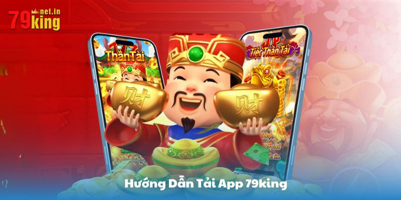 Các bước cần thực hiện khi tải app 79KING cho điện thoại Android 
