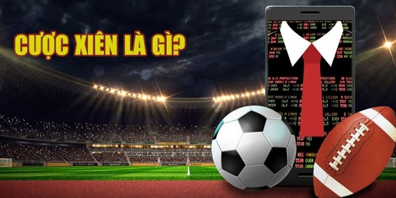 Cách thức hoạt động của cược xiên là gì?