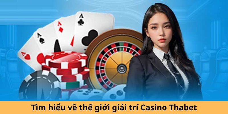 Thabet Casino - Trung tâm giải trí cá cược hấp dẫn nhất